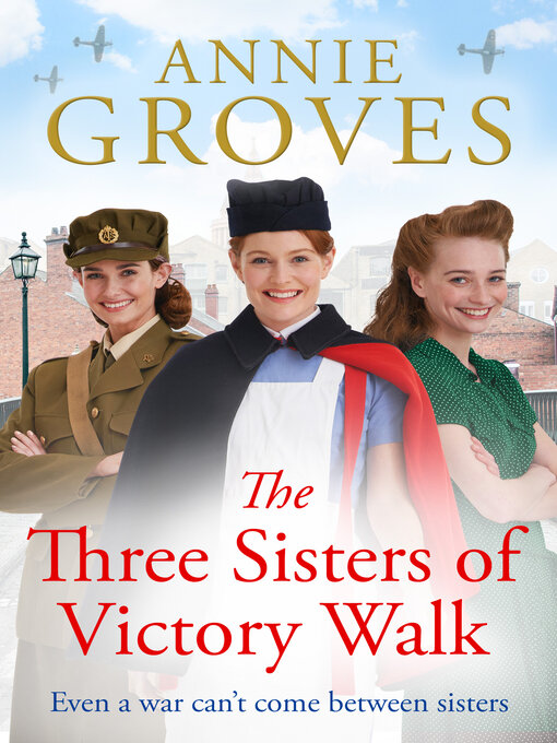 Title details for The Three Sisters of Victory Walk by Annie Groves - Available